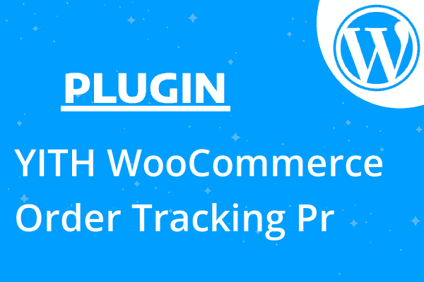 YITH WooCommerce Order Tracking Pr